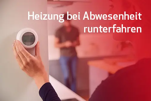 Nur heizen, wenn jemand zu Hause ist